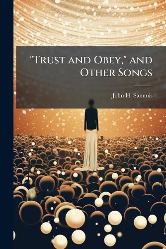 Cover image for "Trust and Obey," and Other Songs