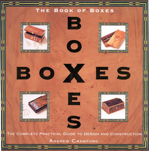 Cover image for Book of Boxes: The Complete Practical Guide to Design and Construction