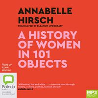 Cover image for A History of Women in 101 Objects