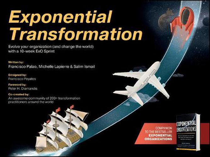 Cover image for Exponential Transformation - Evolve Your Organization (and Change the World) With a 10-Week ExO Sprint