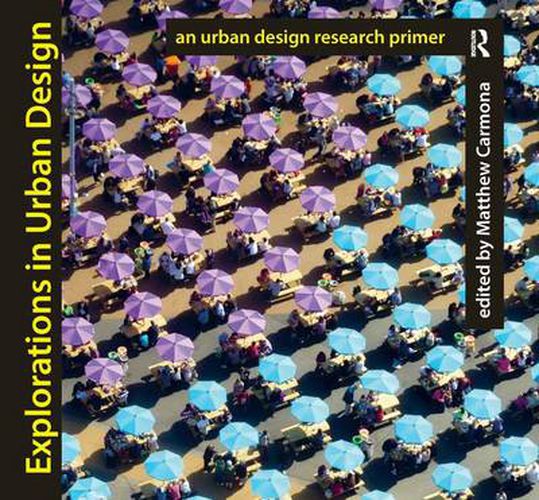 Cover image for Explorations in Urban Design: An Urban Design Research Primer