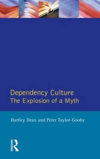 Cover image for Dependency Culture: The explosion of a myth