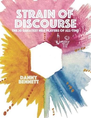 Cover image for Strain of Discourse: The 30 Greatest NBA Players of All-Time