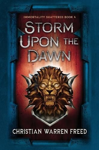 Cover image for Storm Upon the Dawn: Immortality Shattered Book IV