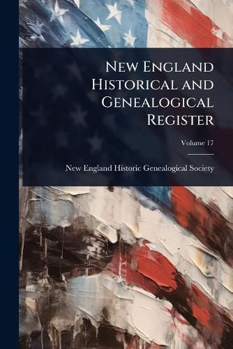 Cover image for New England Historical and Genealogical Register