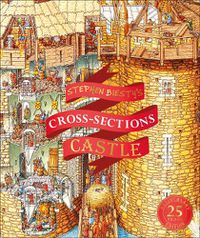 Cover image for Stephen Biesty's Cross-Sections Castle