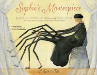 Cover image for Sophies Masterpiece: A Spider's Tale