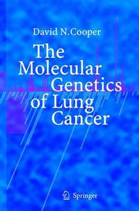 Cover image for The Molecular Genetics of Lung Cancer