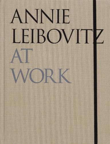 Cover image for Annie Leibovitz At Work