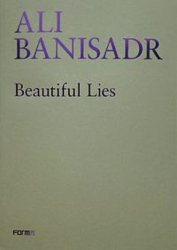 Cover image for Ali Banisadr. Beautiful Lies