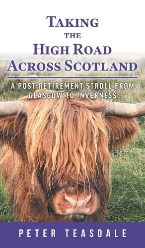 Cover image for Taking the High Road Across Scotland