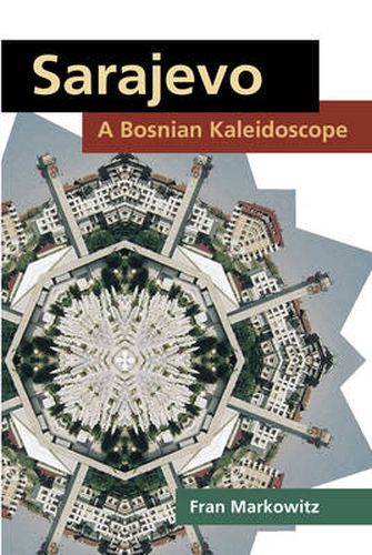 Cover image for Sarajevo: A Bosnian Kaleidoscope