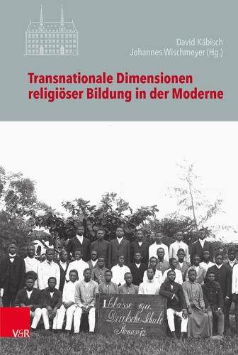 Cover image for Transnationale Dimensionen Religioser Bildung in Der Moderne