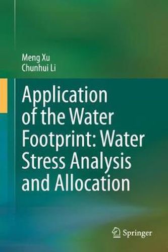 Cover image for Application of the Water Footprint: Water Stress Analysis and Allocation