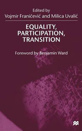 Cover image for Equality, Participation, Transition: Essays in Honour of Branko Horvat