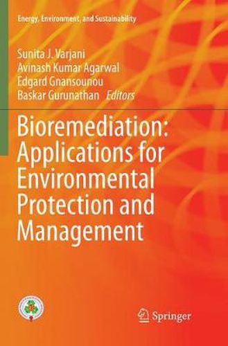 Cover image for Bioremediation: Applications for Environmental Protection and Management