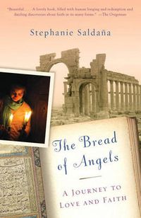 Cover image for The Bread of Angels: A Journey to Love and Faith