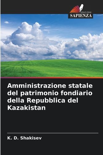 Cover image for Amministrazione statale del patrimonio fondiario della Repubblica del Kazakistan