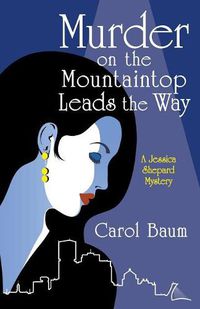 Cover image for Murder on the Mountaintop Leads the Way