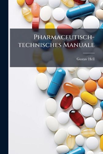 Cover image for Pharmaceutisch-technisches Manuale