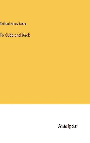 Cover image for To Cuba and Back