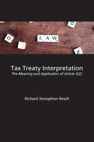 Cover image for Tax Treaty Interpretation: The Meaning and Application of Article 3(2)