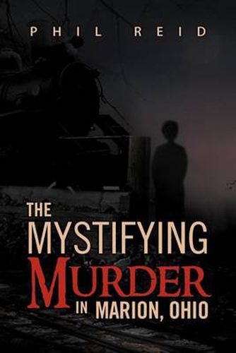 Cover image for The Mystifying Murder in Marion, Ohio