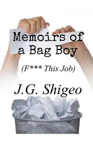 Memoirs of a Bag Boy (F*** This Job)