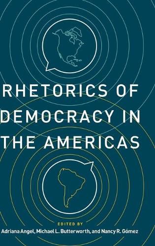 Rhetorics of Democracy in the Americas