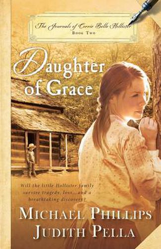 Cover image for Daughter of Grace: The Journals of Corrie Belle Hollister