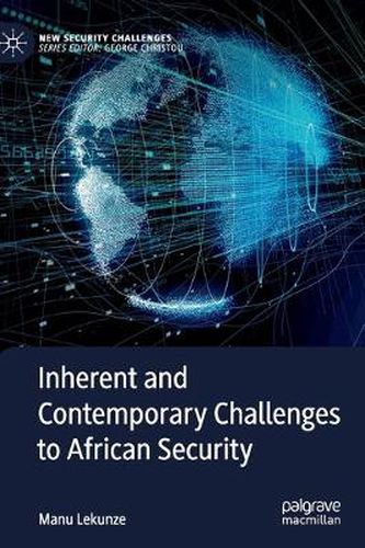 Cover image for Inherent and Contemporary Challenges to African Security