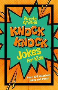 Cover image for Puzzle Arcade: Knock Knock Jokes for Kids