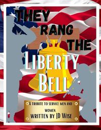 Cover image for They Rang The Liberty Bell