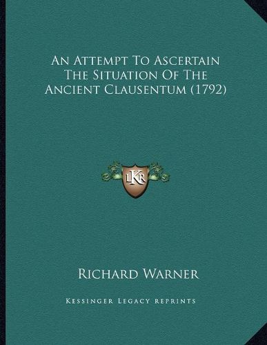 An Attempt to Ascertain the Situation of the Ancient Clausentum (1792)