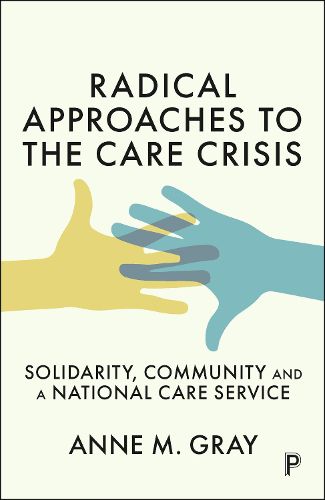 Radical Approaches to the Care Crisis