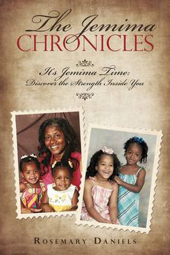 Cover image for The Jemima Chronicles: It's Jemima Time: Discover the Strength Inside You