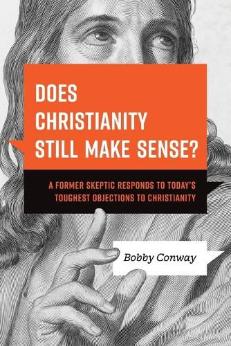 Cover image for Does Christianity Still Make Sense?