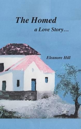 Cover image for The Homed: A Love Story...