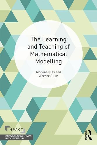 Cover image for The Learning and Teaching of Mathematical Modelling