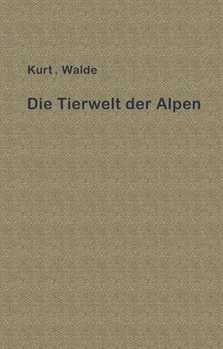 Cover image for Die Tierwelt der Alpen: Eine erste Einfuhrung