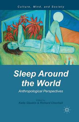 Cover image for Sleep Around the World: Anthropological Perspectives