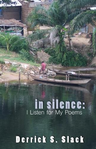 Cover image for In Silence: I Listen for My Poems