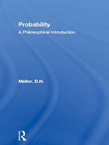 Cover image for Probability: A Philosophical Introduction