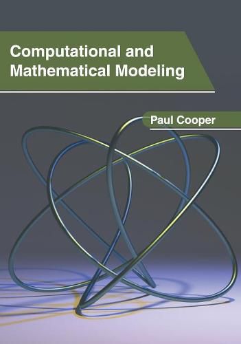 Computational and Mathematical Modeling