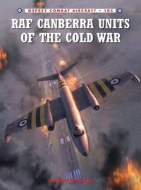 Cover image for RAF Canberra Units of the Cold War