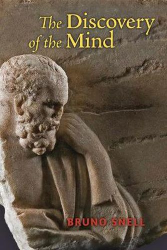 Cover image for The Discovery of the Mind: The Greek Origins of European Thought