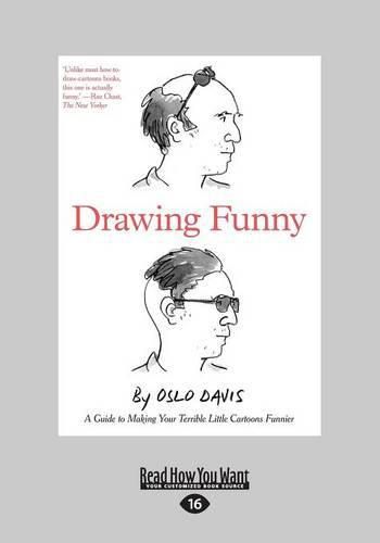 Drawing Funny: A Guide to Making Your Terrible Little Cartoons Funnier