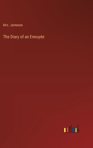 The Diary of an Ennuyee