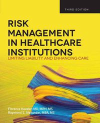 Cover image for Risk Management In Health Care Institutions