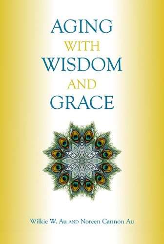 Cover image for Aging with Wisdom and Grace